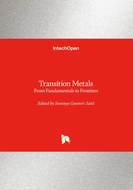 IntechOpen Transition Metals - From Fundamentals to Frontiers