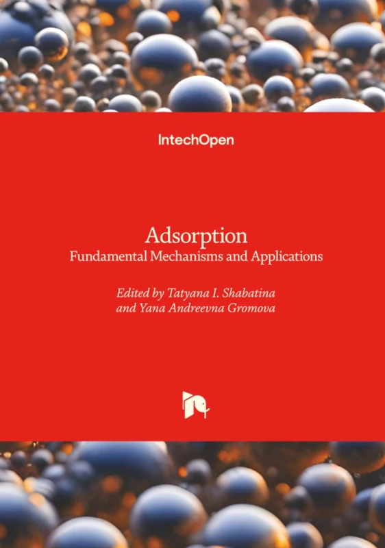 Adsorption - Fundamental Mechanisms and Applications