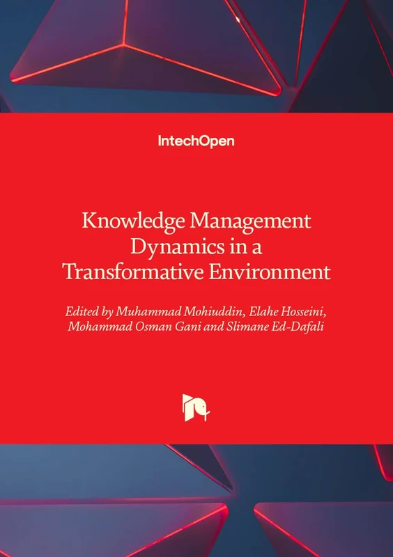 Knowledge Management Dynamics in a Transformative Environment
