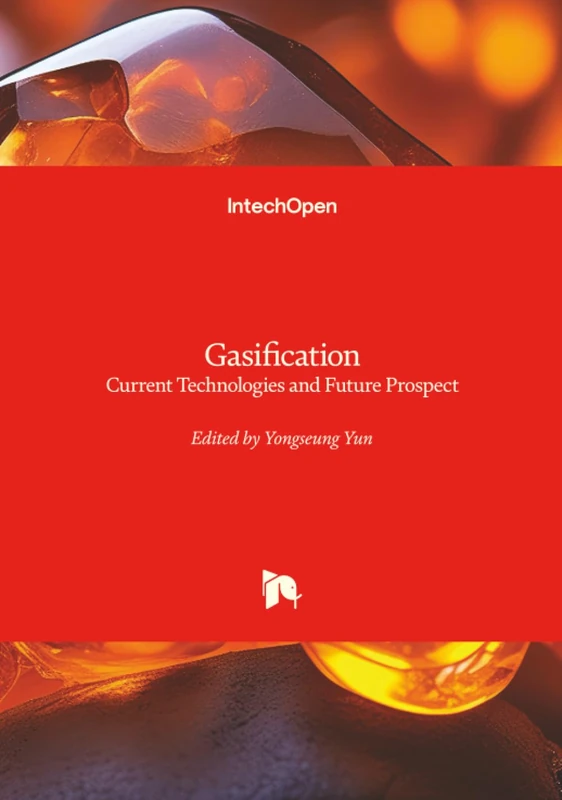 Gasification - Current Technologies and Future Prospect