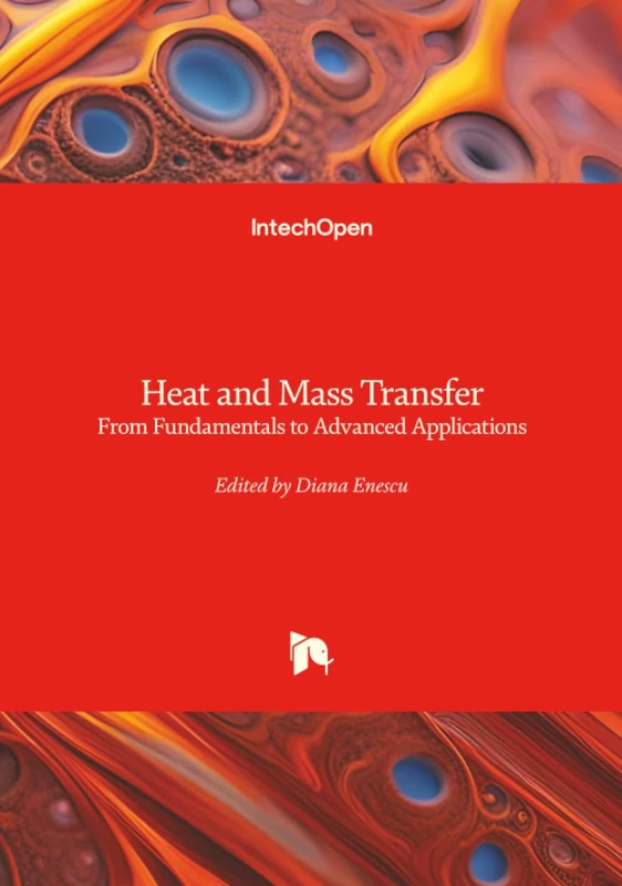 Heat and Mass Transfer - From Fundamentals to Advanced Applications