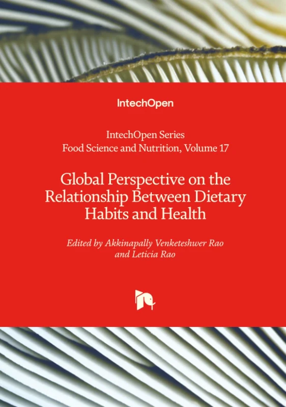 Global Perspective on the Relationship Between Dietary Habits and Health (Food Science and Nutrition)