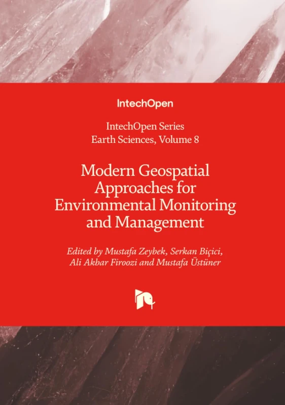 Modern Geospatial Approaches for Environmental Monitoring and Management (Earth Sciences)