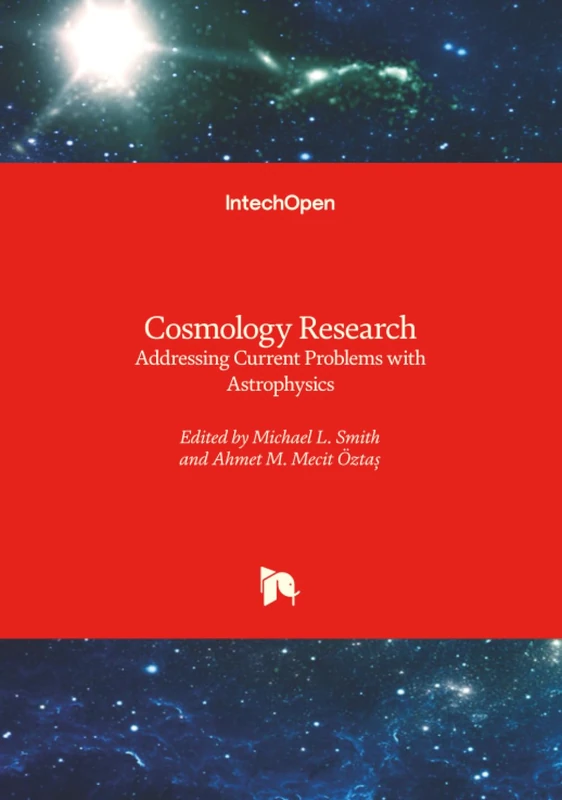 Cosmology Research - Addressing Current Problems with Astrophysics