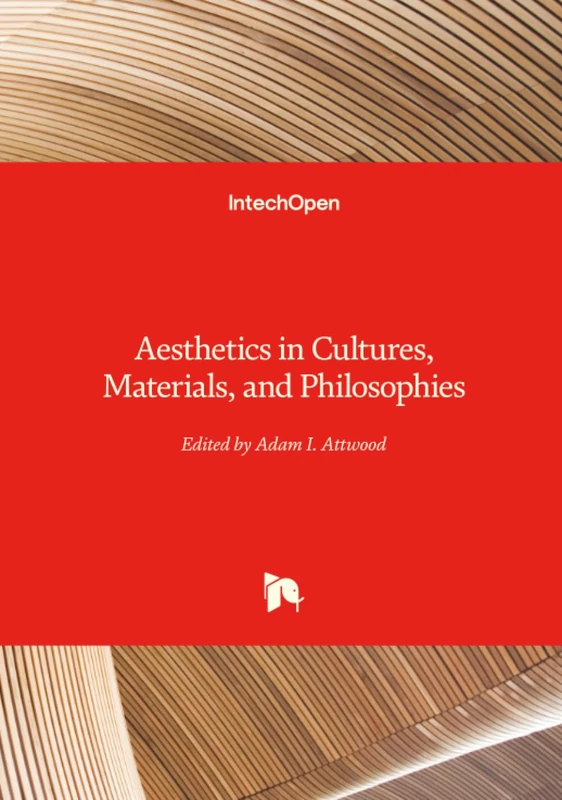 Aesthetics in Cultures, Materials, and Philosophies