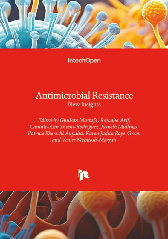 Antimicrobial Resistance - New Insights