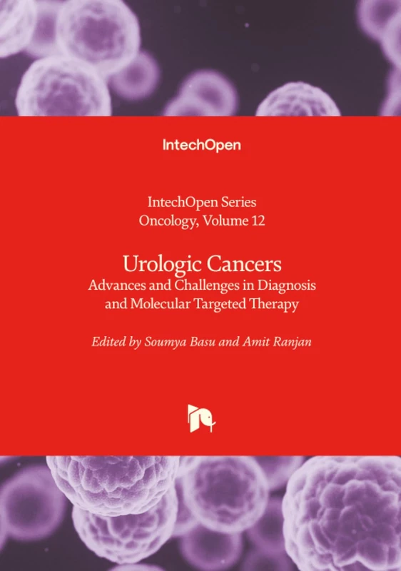 Urologic Cancers - Advances and Challenges in Diagnosis and Molecular Targeted Therapy (Oncology)