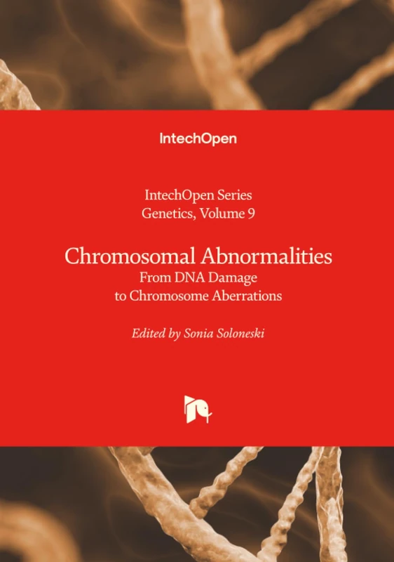Chromosomal Abnormalities - From DNA Damage to Chromosome Aberrations (Genetics)