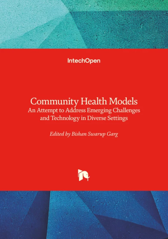 Community Health Models - An Attempt to Address Emerging Challenges and Technology in Diverse Settings