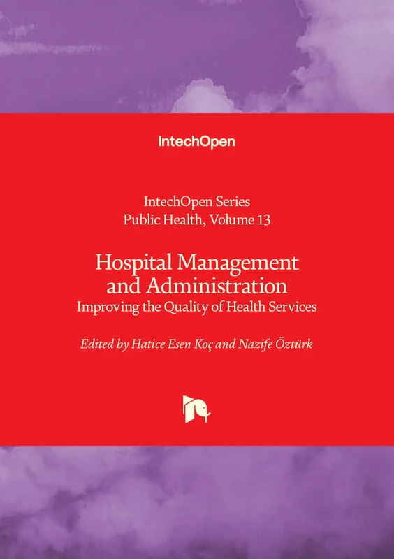Hospital Management and Administration - Improving the Quality of Health Services (Public Health)