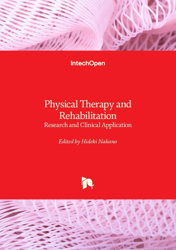 Physical Therapy and Rehabilitation - Research and Clinical Application