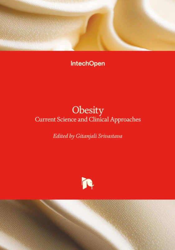Obesity - Current Science and Clinical Approaches