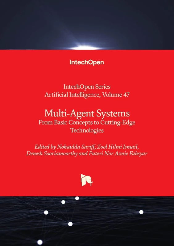 Multi-Agent Systems - From Basic Concepts to Cutting-Edge Technologies (Artificial Intelligence)
