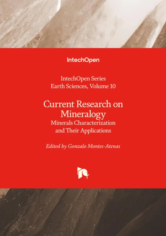 Current Research on Mineralogy - Minerals Characterization and Their Applications (Earth Sciences)