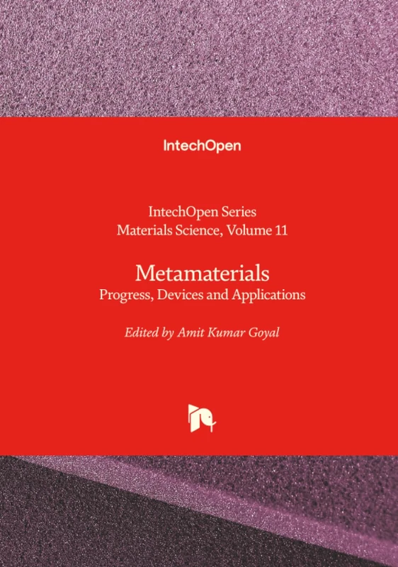 Metamaterials - Progress, Devices and Applications (Materials Science)