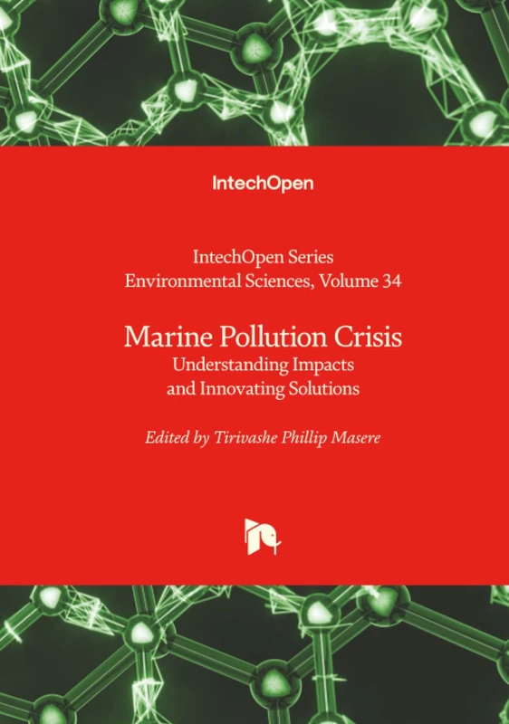 Marine Pollution Crisis - Understanding Impacts and Innovating Solutions (Environmental Sciences)
