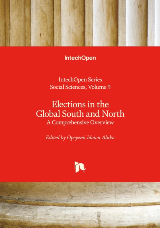 Elections in the Global South and North - A Comprehensive Overview (Social Sciences)