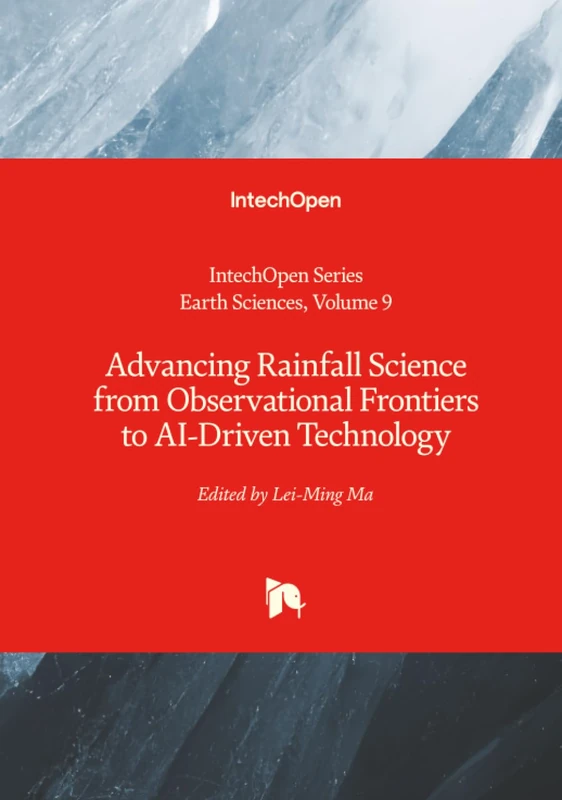 Advancing Rainfall Science from Observational Frontiers to AI-Driven Technology (Earth Sciences)