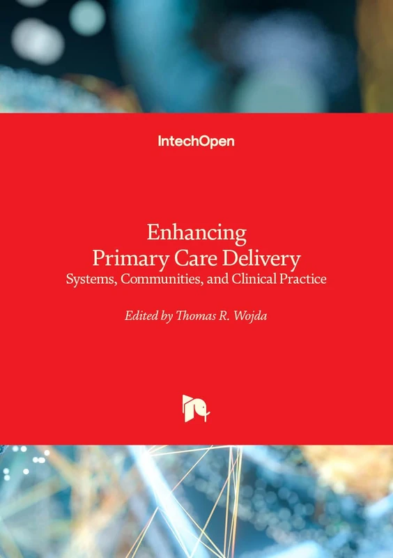 Enhancing Primary Care Delivery - Systems, Communities, and Clinical Practice