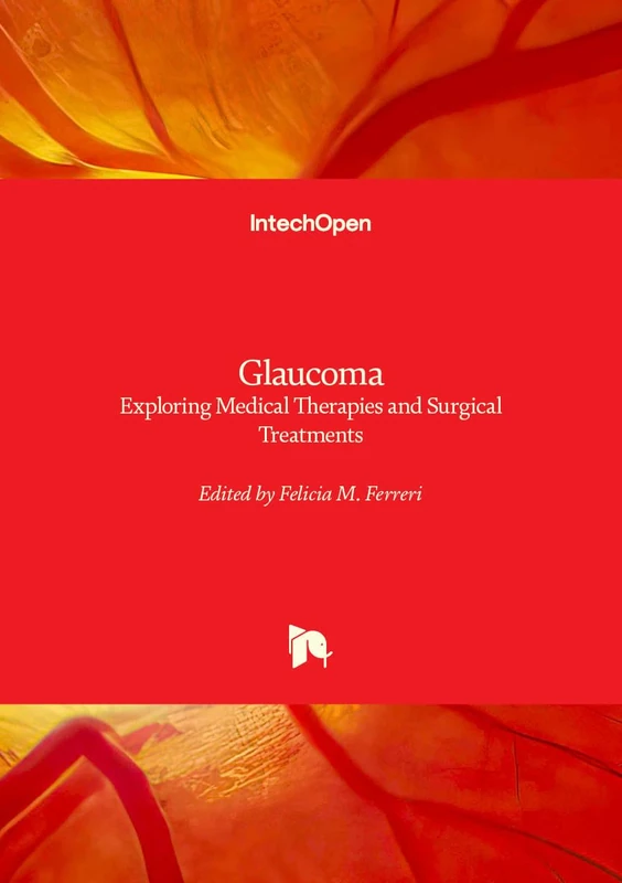 Glaucoma - Exploring Medical Therapies and Surgical Treatments