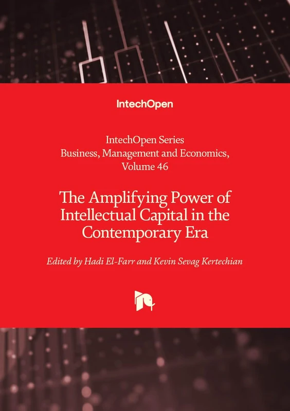 The Amplifying Power of Intellectual Capital in the Contemporary Era (Business, Management and Economics)