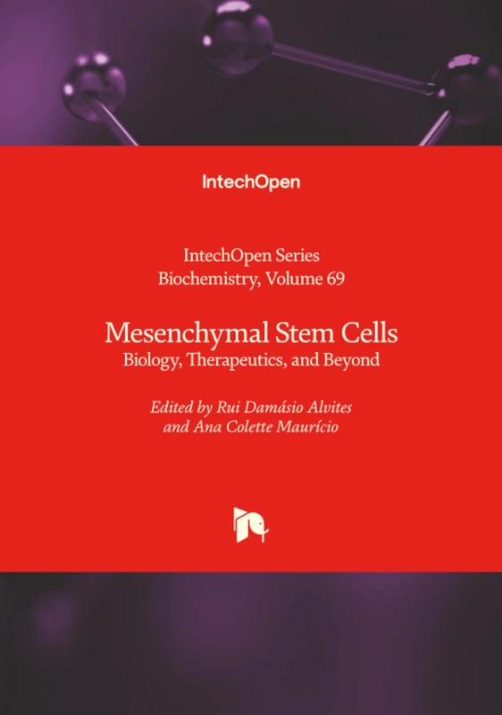 Mesenchymal Stem Cells - Biology, Therapeutics, and Beyond (Biochemistry)