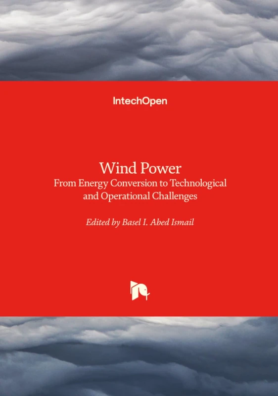 Wind Power - From Energy Conversion to Technological and Operational Challenges - Image 1