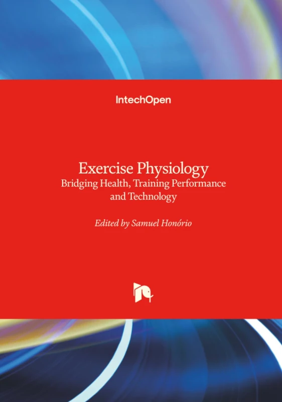 Exercise Physiology - Bridging Health, Training Performance, and Technology