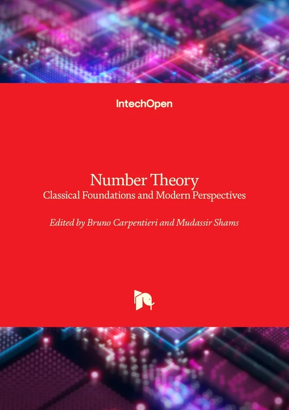 Number Theory - Classical Foundations and Modern Perspectives