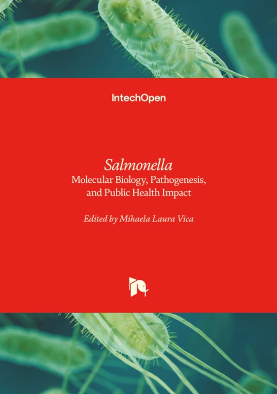 Salmonella - Molecular Biology, Pathogenesis, and Public Health Impact