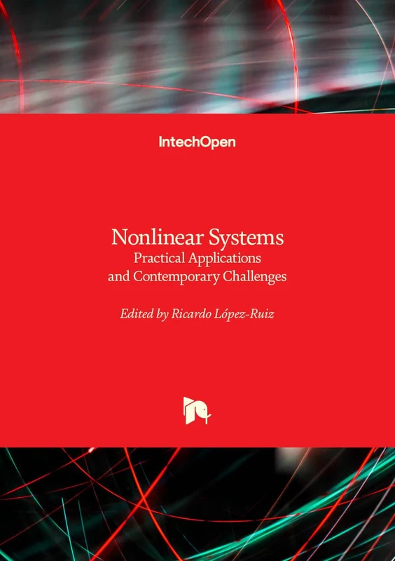 Nonlinear Systems - Practical Applications and Contemporary Challenges