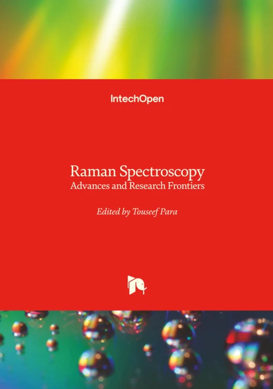 Raman Spectroscopy - Advances and Research Frontiers