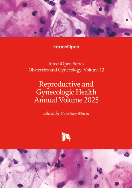 Reproductive and Gynecologic Health Annual Volume 2025 (Obstetrics and Gynecology)