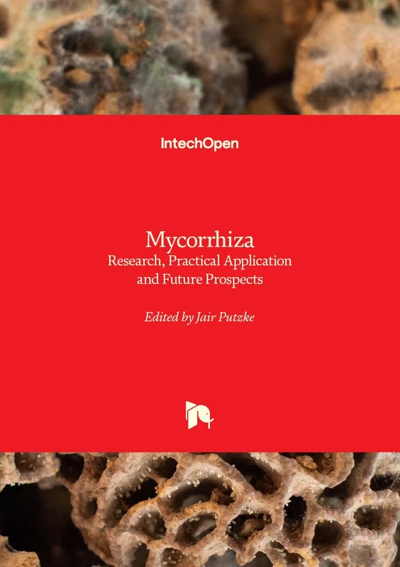 Mycorrhiza - Research, Practical Application and Future Prospects