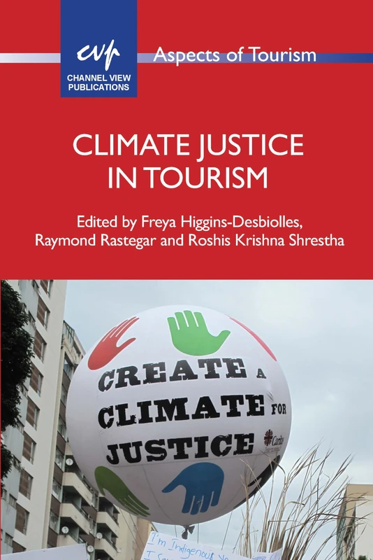 Climate Justice in Tourism - Channel View Publications Book