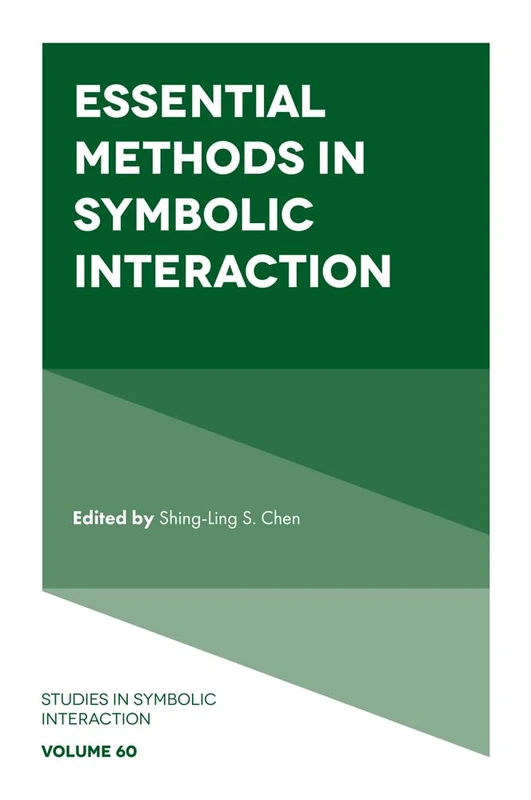 Essential Methods in Symbolic Interaction: 60