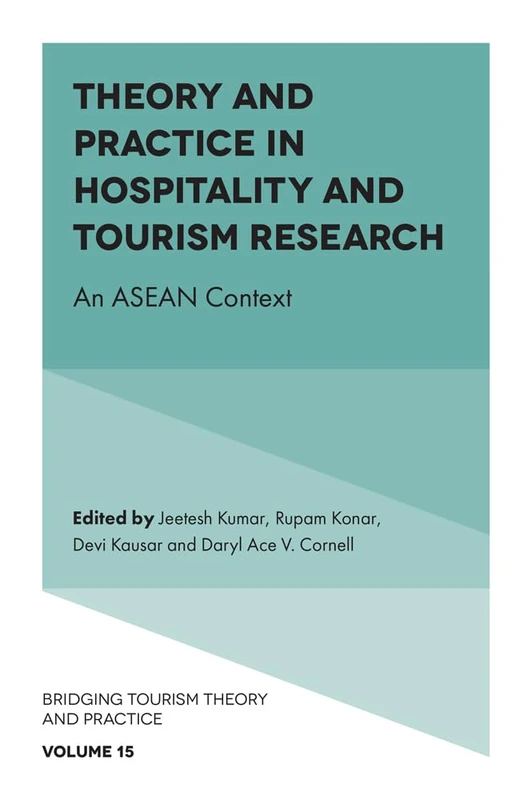 Theory and Practice in Hospitality and Tourism Research: An ASEAN Context (Bridging Tourism Theory and Practice, 15) - Image 1