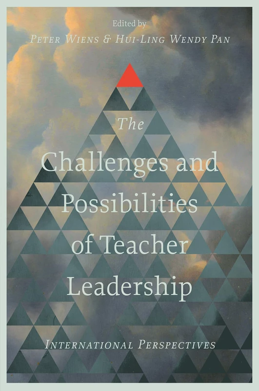 The Challenges and Possibilities of Teacher Leadership: International Perspectives