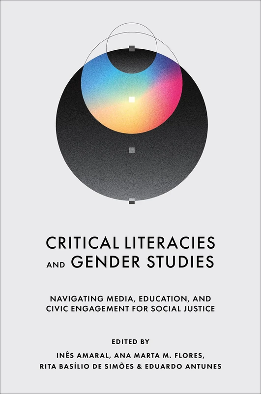 Critical Literacies and Gender Studies: Navigating Media, Education, and Civic Engagement for Social Justice