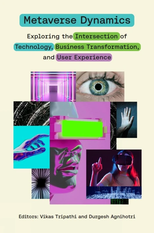Metaverse Dynamics: Exploring the Intersection of Technology, Business Transformation, and User Experience