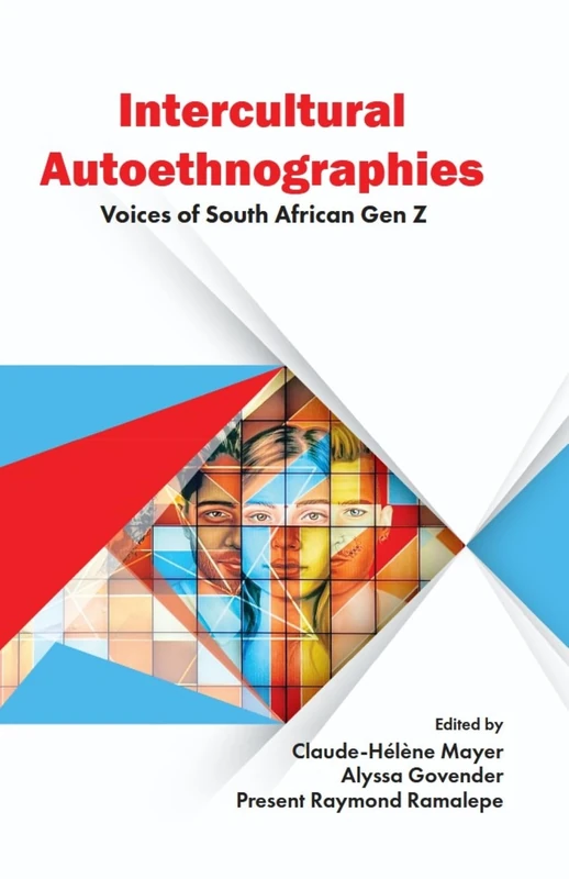 Intercultural Autoethnographies: Voices of South African Gen Z