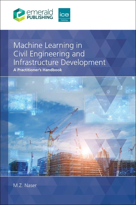 Machine Learning in Civil Engineering and Infrastructure Development: A Practitioner’s Handbook