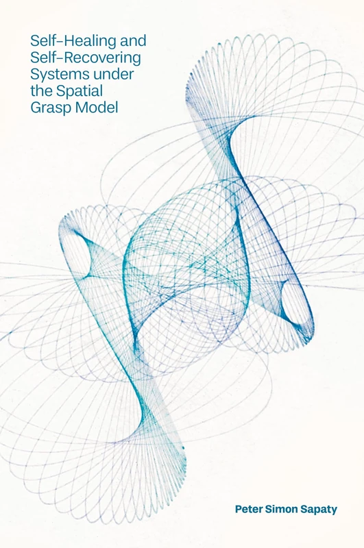 Self-Healing and Self-Recovering Systems under the Spatial Grasp Model - Image 1