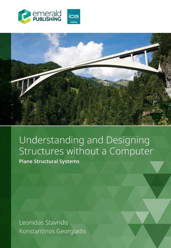 Understanding and Designing Structures without a Computer: Plane Structural Systems