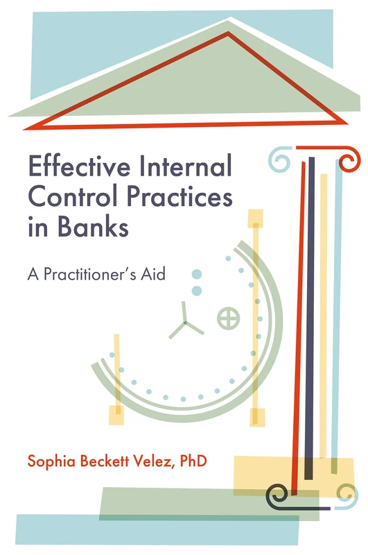 Effective Internal Control Practices in Banks: A Practitioner's Aid