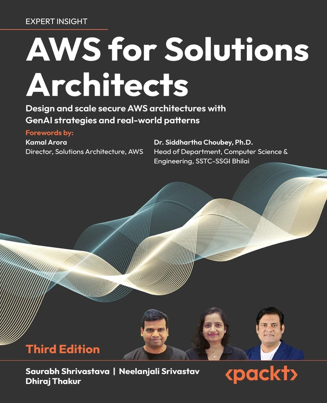 AWS for Solutions Architects: Design and scale secure AWS architectures with GenAI strategies and real-world patterns