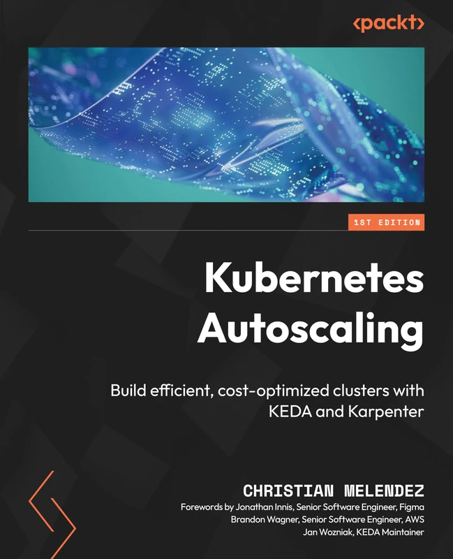 Kubernetes Autoscaling: Build efficient, cost-optimized clusters with KEDA and Karpenter