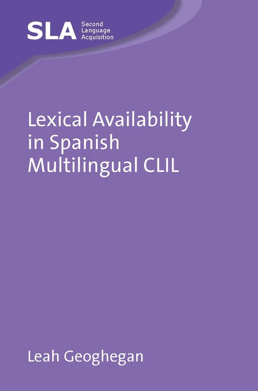 Lexical Availability in Spanish Multilingual CLIL (Second Language Acquisition): 174
