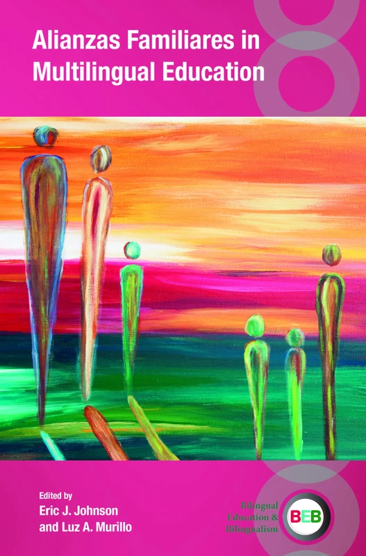 Alianzas Familiares in Multilingual Education (Bilingual Education & Bilingualism)