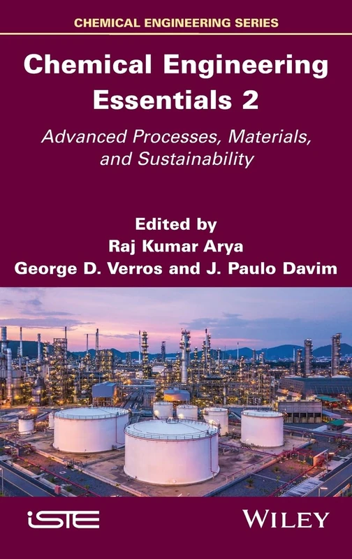 Chemical Engineering Essentials, Volume 2: Advanced Processes, Materials, and Sustainability (ISTE Invoiced)